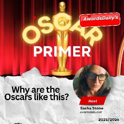 Oscar Primer Episode One - The Film Festivals