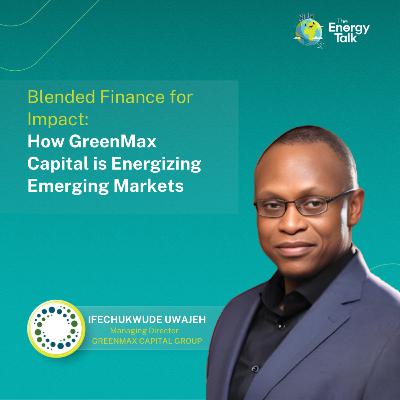 Blended Finance for Impact: How GreenMax Capital is Energizing Emerging Markets