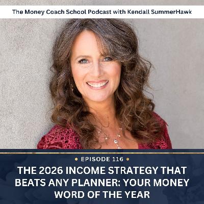 Ep #116: The 2026 Income Strategy That Beats Any Planner: Your Money Word of the Year Ep #116: The 2026 Income Strategy That Beats Any Planner: Your Money Word of the Year