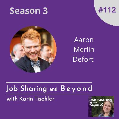 Aaron Merlin Defort: Job sharing & extended paternal leave