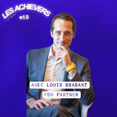 #19 - Louis Brabant (FDV Partner) - Booster la performance commerciale des acteurs du service BtoB