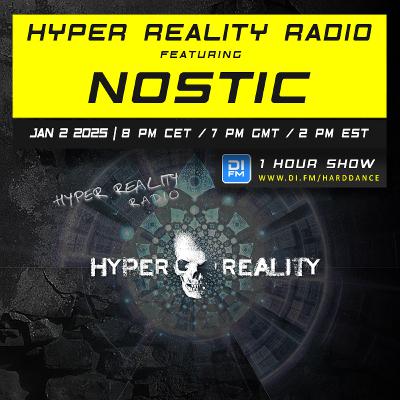 Hyper Reality Radio 237 – feat. Nostic