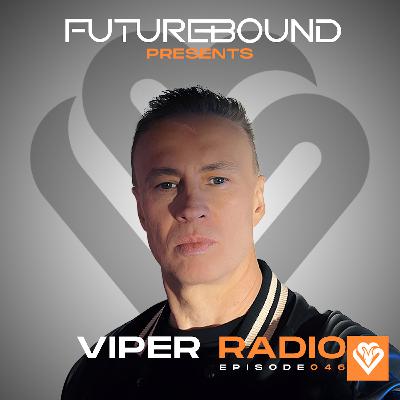 Futurebound presents: Viper Radio 046
