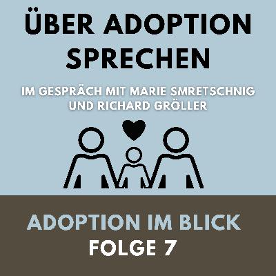 Adoption im Blick#7 Über Adoption sprechen