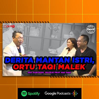 [#CokroTVPodcast] DERITA MANTAN ISTRI ORTU TAQI MALEK I Obrolan Pinggir Jurang (OPJ)