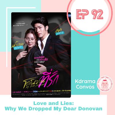 Ep. 92: Love and Lies: Why We Dropped My Dear Donovan Ep. 92: Love and Lies: Why We Dropped My Dear Donovan