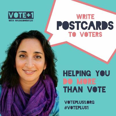 Vote+1 Ep. 3: Write Postcards to Voters