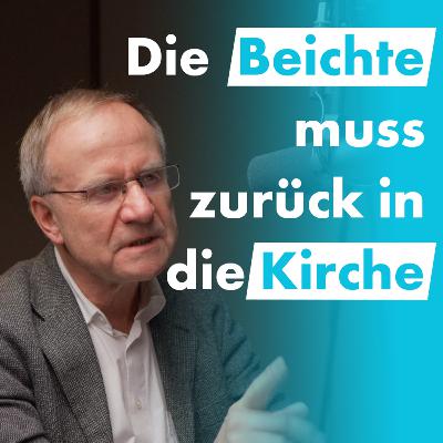 Schlüssel zur Freiheit oder kirchliche Schuldmasche? Gespräch über Beichte mit Prof. Dr. Zimmerling