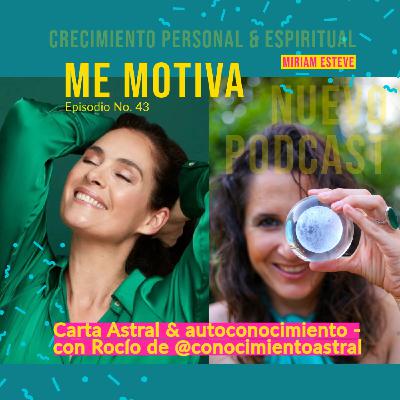 #43 - Carta Astral & autoconocimiento - con Rocío de @conocimientoastral #43 - Carta Astral & autoconocimiento - con Rocío de @conocimientoastral