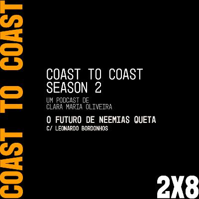 2x8 - O Futuro de Neemias Queta | Leonardo Bordonhos