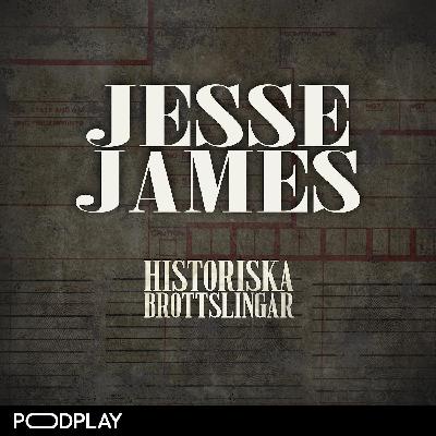 4. Jesse James - Den hämndlystna sydstatsbanditen 4. Jesse James - Den hämndlystna sydstatsbanditen