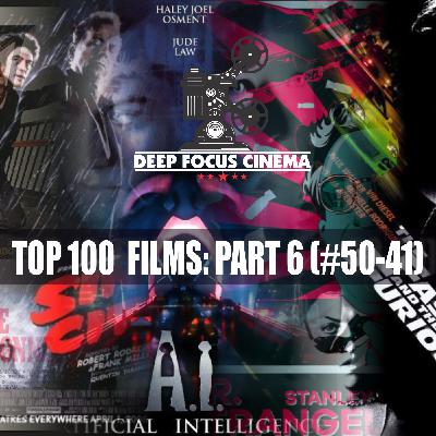 Top 100 Films of All Time Part 6 (#50-41)