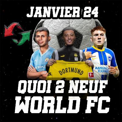 Quoi de neuf le World : Janvier 2024 Quoi de neuf le World : Janvier 2024