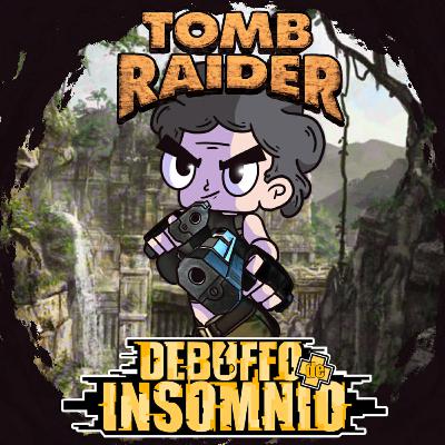 #176 Exploradores de Tumbas en Tomb Raider