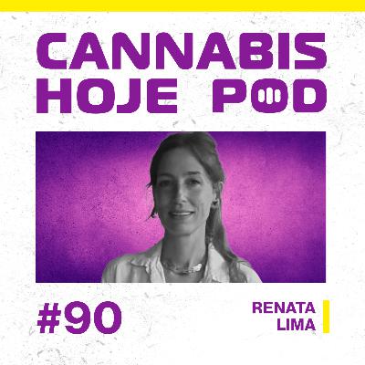 #90 Renata Lima – Cânhamo para minimizar os impactos da moda