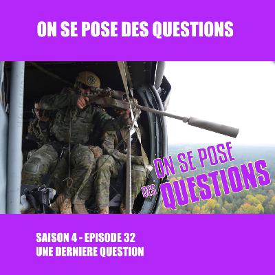 Episode 157: S04E32 - Une dernière question