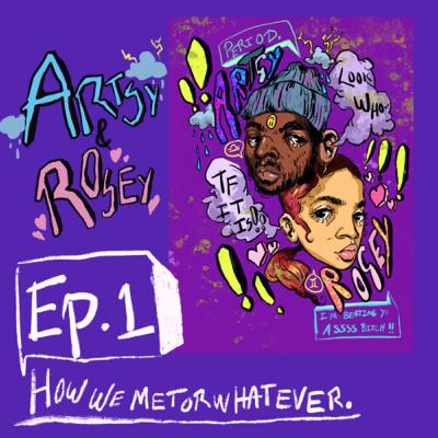 Ep.1 How we met or whatever.