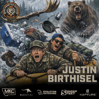 An Alaskan Moose Hunt from Hell with Justin Birthisel | Ep.070 | Born Primitive Outdoor Podcast with Aron Snyder