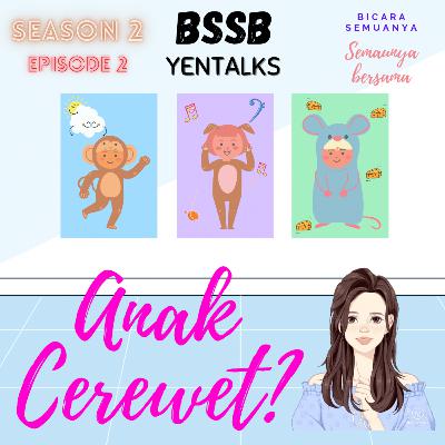 Anak cerewet? Ayo diarahkan Anak cerewet? Ayo diarahkan