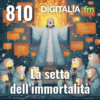 Digitalia #810 - La setta dell'immortalità Digitalia #810 - La setta dell'immortalità