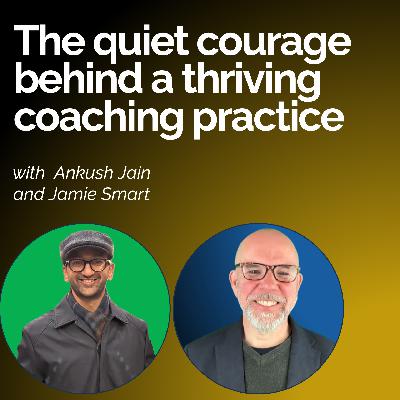 #154 - Awakening the Coach Within (Book Interview) – Ankush Jain | Jamie Smart