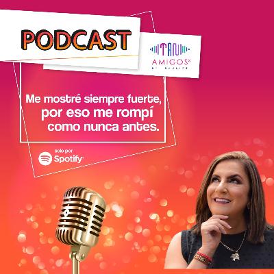 Me mostré siempre fuerte, por eso me rompí como nunca antes.