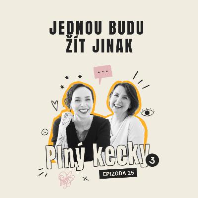 #25 Jednou budu žít jinak #25 Jednou budu žít jinak