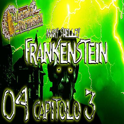 Audiolibro Frankenstein - 04 Capitolo 03 - Mary Shelley Audiolibro Frankenstein - 04 Capitolo 03 - Mary Shelley
