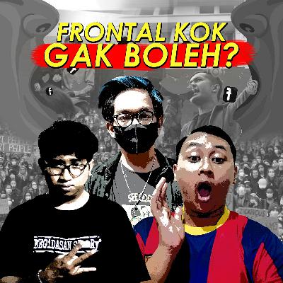 6. Frontal Kok Nggak Boleh?