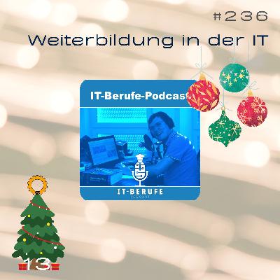 #236 Offizielle Weiterbildungen in der IT mit Stefan Macke vom IT-Berufe-Podcast