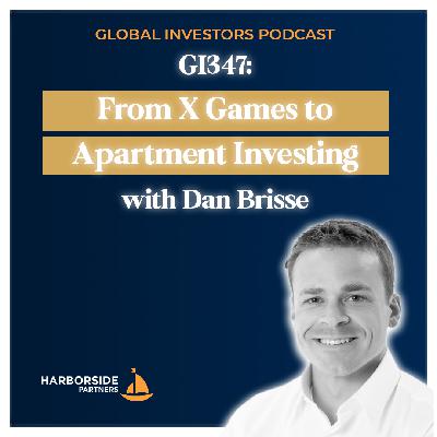 GI347: From X Games to Apartment Investing with Dan Brisse