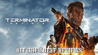 Terminator Genisys Review - Off The Shelf Reviews Terminator Genisys Review - Off The Shelf Reviews