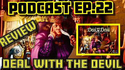 Ep.22 - Deal With The Devil