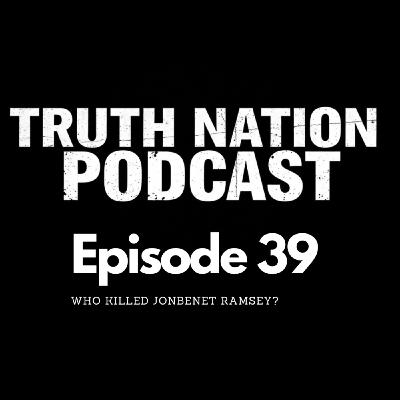 Who Killed JonBenét Ramsey?