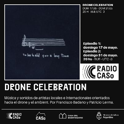 DRONE CELEBRATION ep. 1 DRONE CELEBRATION ep. 1
