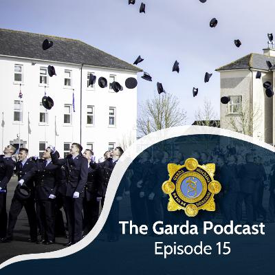 EP15: Life in the Garda College