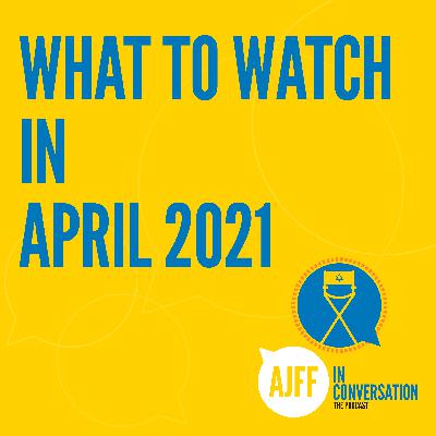 What to Watch in April 2021