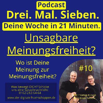 Meinungsfreiheit: Zwischen Widerspruch und Wohlfühlbubble #10