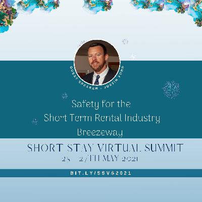 Justin Ford - Breezeway - Safety for the Short Term Rental Industry Justin Ford - Breezeway - Safety for the Short Term Rental Industry