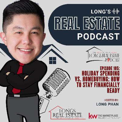 EPISODE 105: Holiday Spending vs. Homebuying: How to Stay Financially Ready