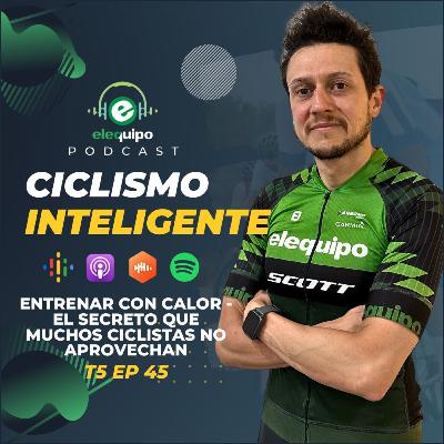 Entrenar con calor el secreto que muchos ciclistas no aprovechan