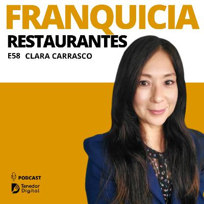 E58 | Franquicias de restaurantes | Clara Carrasco