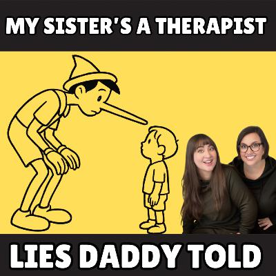 Lies Daddy Told