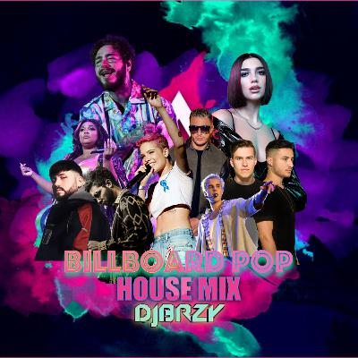 Best Pop House Mix - DJBRZY Best Pop House Mix - DJBRZY