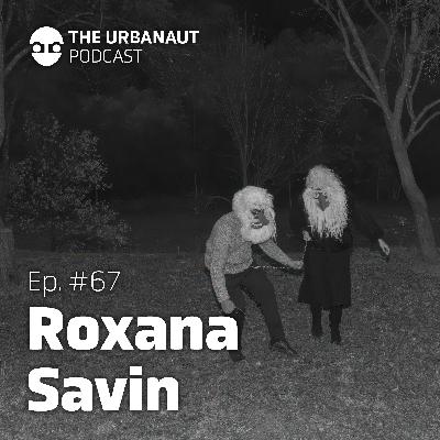 Ep.#67: Layers of Life - Defining Art and Identity with Roxana Savin