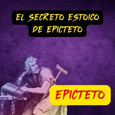 95. El Manual de Epicteto Capítulo 5 Pt 2: Cómo Alcanzar La Paz Interior Según Epicteto 95. El Manual de Epicteto Capítulo 5 Pt 2: Cómo Alcanzar La Paz Interior Según Epicteto