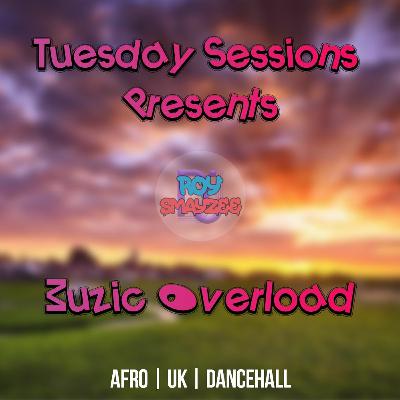 TUESDAY SESSIONS PRESENTS: MUZIC OVERLOAD- March 2, 2021 TUESDAY SESSIONS PRESENTS: MUZIC OVERLOAD- March 2, 2021