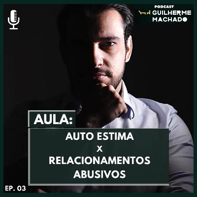 Ep #03 - Relacionamentos abusivos - Como identificar e se livrar deles? Ep #03 - Relacionamentos abusivos - Como identificar e se livrar deles?
