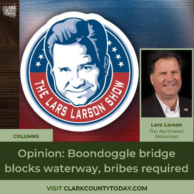 Opinion: Boondoggle bridge blocks waterway, bribes required
