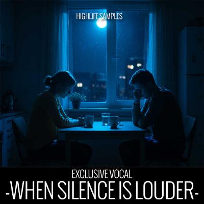 HighLife Samples - When Silence Is Louder HighLife Samples - When Silence Is Louder